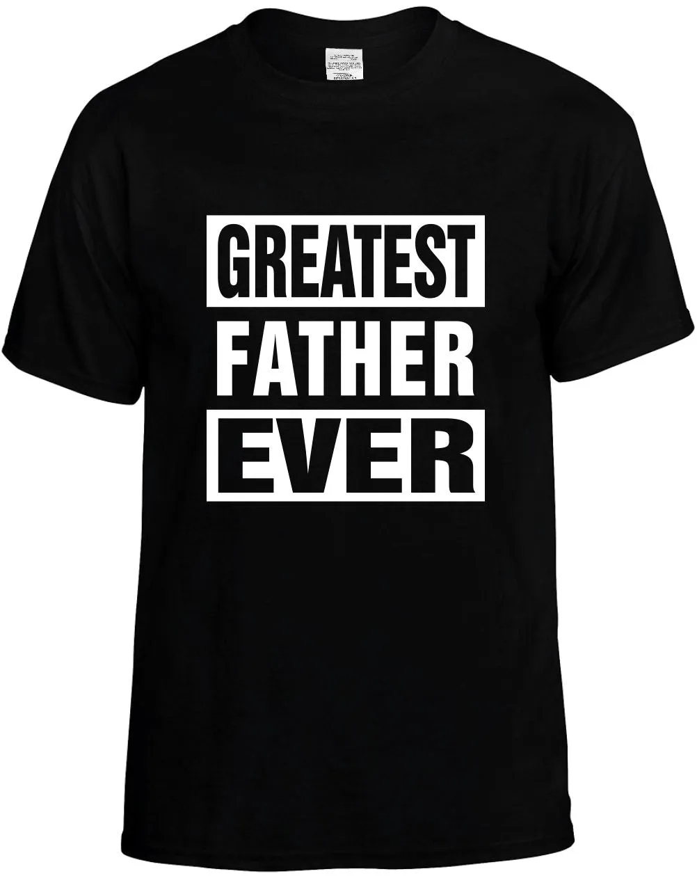 Greatest Father Ever Unisex T-Shirt Novelty Graphic Tee Shirt